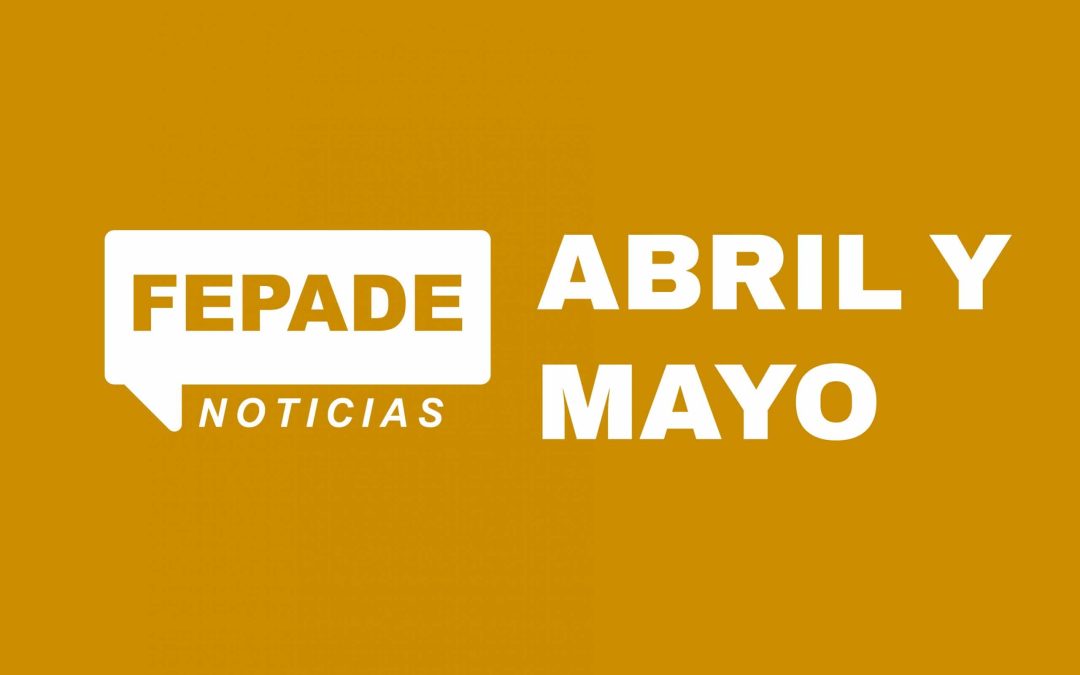 Boletín Informativo – Abril y Mayo