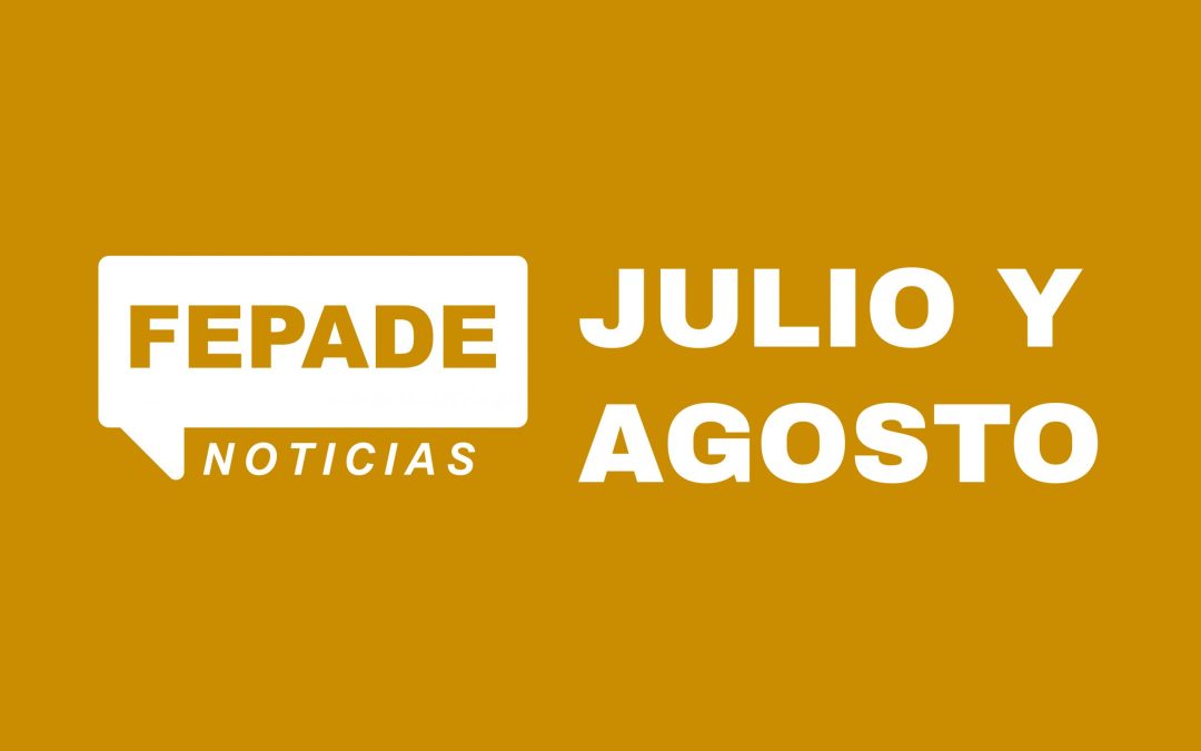Boletín Informativo – Julio y Agosto 2022